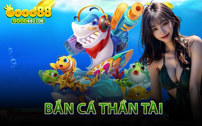 Bắn Cá Thần Tài