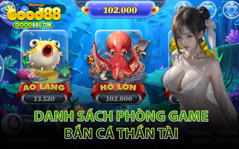 Danh Sách Phòng Game Bắn Cá Thần Tài